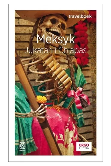 Meksyk. Jukatan i Chiapas. Travelbook