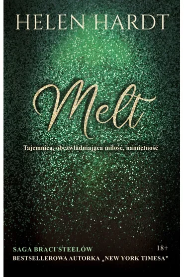 Melt. Saga braci Steelów. Tom 4