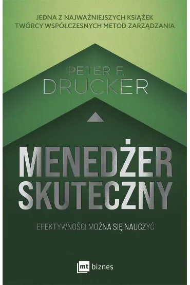 Menedżer skuteczny. Efektywności można się nauczyć