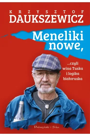 Meneliki nowe, czyli wina Tuska i logika białoruska