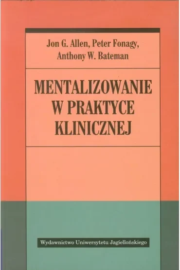 Mentalizowanie w praktyce klinicznej