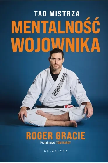 Mentalność wojownika. Tao mistrza