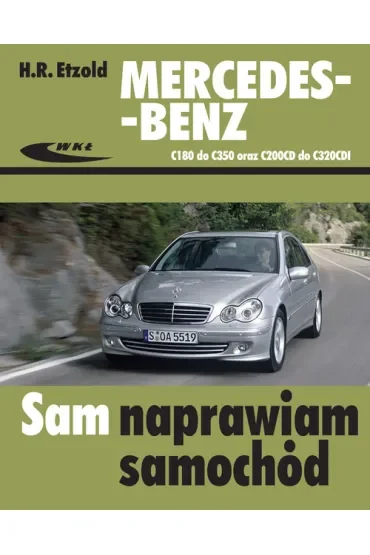 Mercedes-Benz C180 do C350 oraz C200CDI do C320CDI
