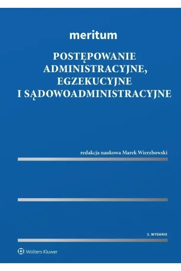 Meritum. Postępowanie administracyjne, egzekucyjne i sądowoadministracyjne