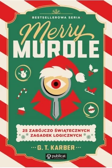 Merry Murdle. 25 zabójczo świątecznych zagadek logicznych