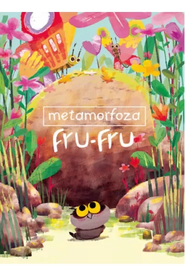 Metamorfoza Fru-Fru