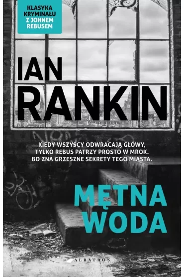 Mętna woda. Inspektor Rebus. Tom 2