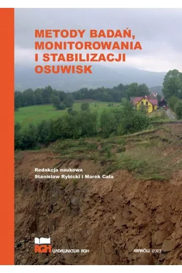 Metody badań, monitorowania i stabilizacji osuwisk