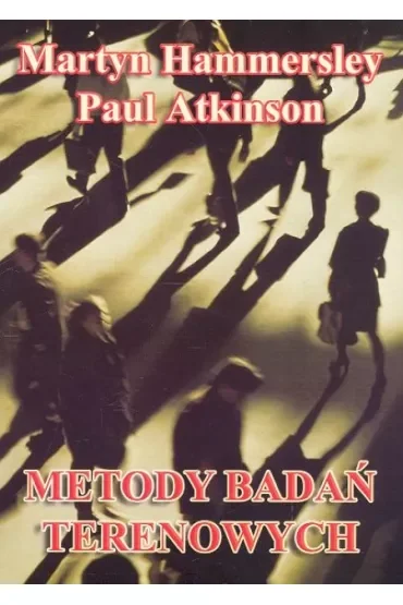 Metody Badań Terenowych Ii Paul Atkinson,Martyn Hammersley