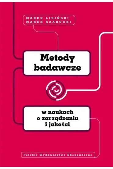 Metody badawcze w naukach o zarządzaniu i jakości