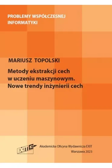 Metody ekstrakcji cech w uczeniu maszynowym. Nowe