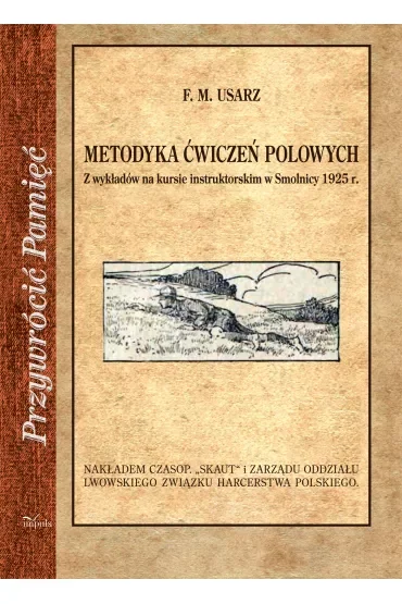 Przywrócić Pamięć. Metodyka ćwiczeń polowych