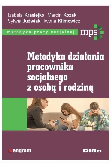 Metodyka działania pracownika socjalnego z osobą i rodziną