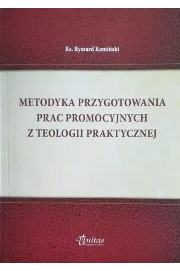 Metodyka przygotowania prac promocyjnych z teologii praktycznej