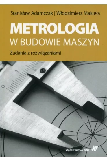 Metrologia w budowie maszyn