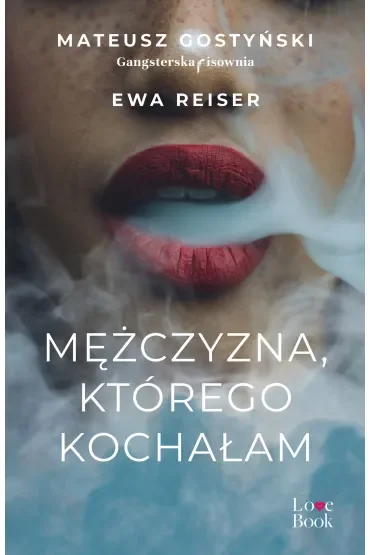 Mężczyzna, którego kochałam
