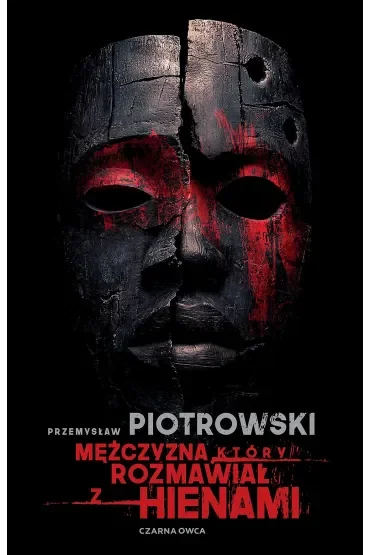 Mężczyzna, który rozmawiał z hienami