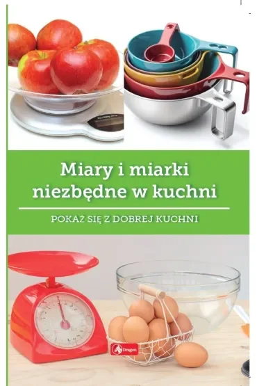 Miary i miarki niezbędne w kuchni