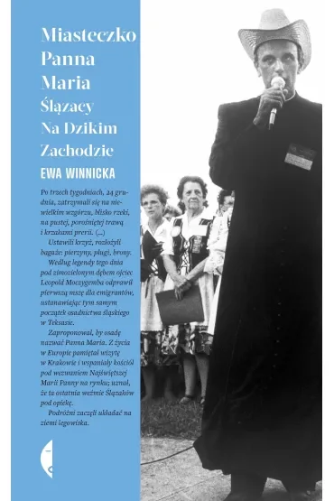 Miasteczko Panna Maria. Ślązacy na Dzikim Zachodzie