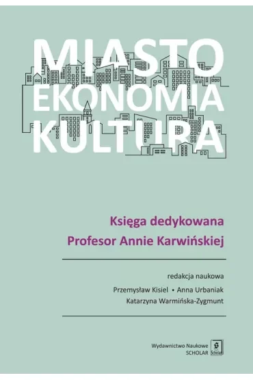 Miasto, ekonomia, kultura
