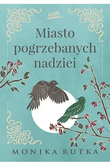 Miasto pogrzebanych nadziei. Trylogia Nadziei. Tom 2