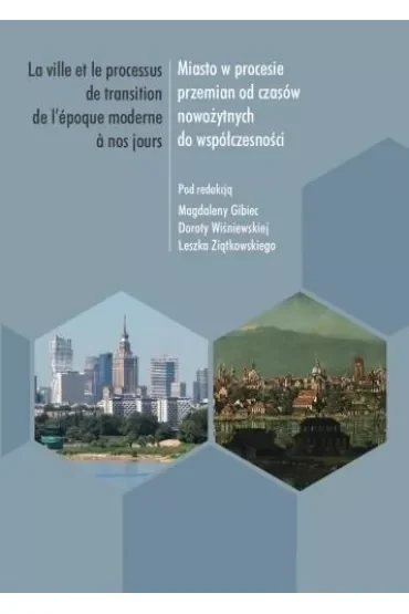 Miasto w procesie przemian od czasów nowożytnych..