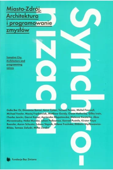 Miasto Zdrój. architektura i programowanie zmysłów