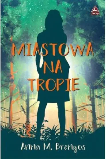 Miastowa na tropie