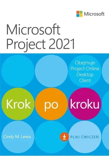 Microsoft Project 2021. Krok po kroku
