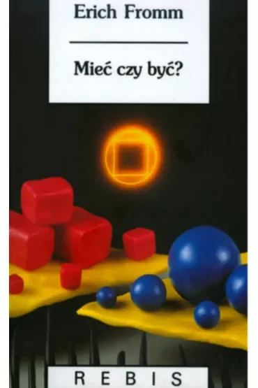 Mieć czy być?