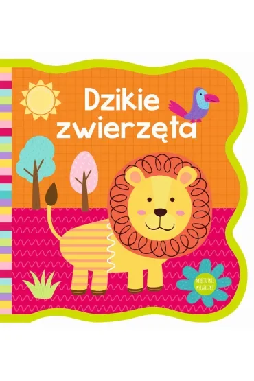 Dzikie zwierzęta. Mięciutkie książeczki