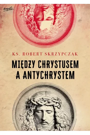Między Chrystusem a Antychrystem
