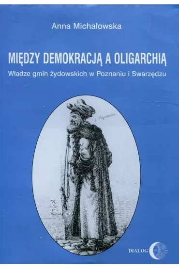 Między demokracją a oligarchią