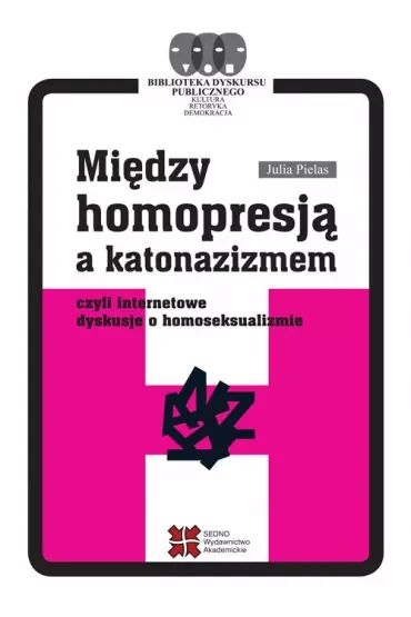 Między homopresją a katonazizmem czyli internetowe dyskusje o homoseksualizmie