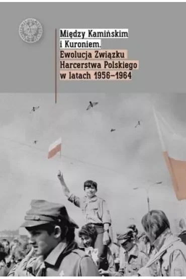 Między Kamińskim i Kuroniem