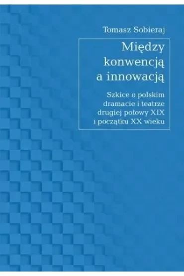 Między konwencją a innowacją
