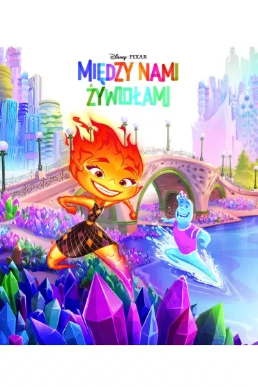 Między nami żywiołami. Disney Pixar