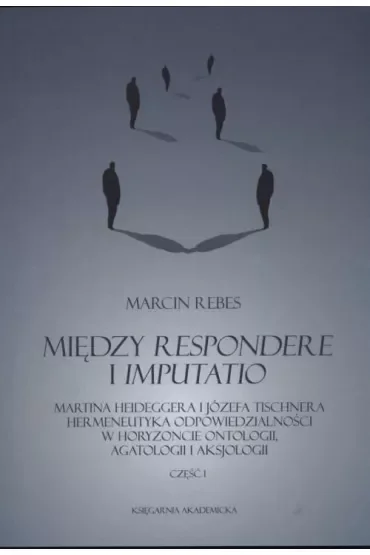 Między Respondere i Imputattio cz.1-3