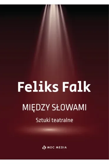 Między słowami. Sztuki teatralne