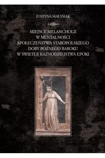 Miejsce melancholii w mentalności społeczeństwa..
