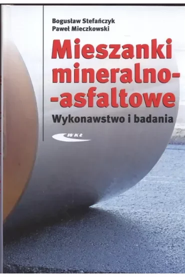 Mieszanki mineralno - asfaltowe