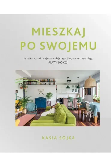 Mieszkaj po swojemu