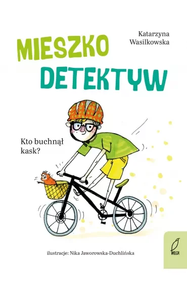 Mieszko Detektyw. Kto buchnął kask? Tom 2