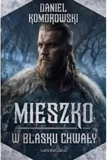 Mieszko. W blasku chwały