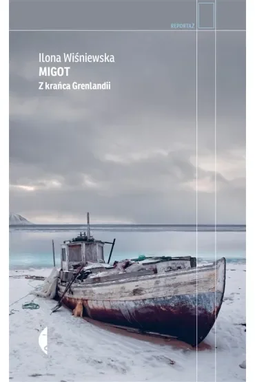 Migot. Z krańca Grenlandii