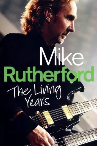 Mike Rutherford. The Living Years