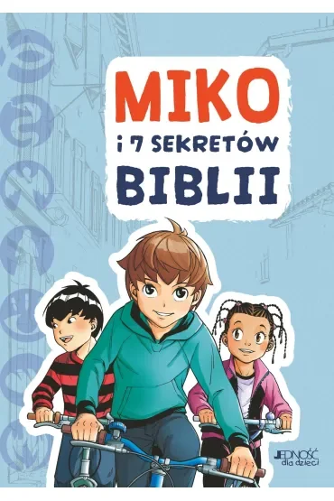 Miko i 7 sekretów Biblii
