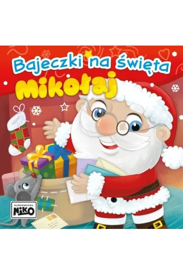 Mikołaj. Bajeczki na święta