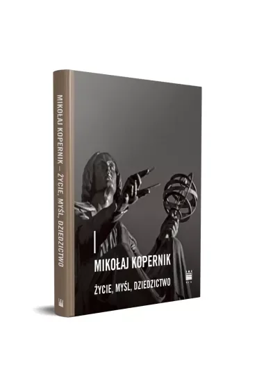 Mikołaj Kopernik życie myśl dziedzictwo
