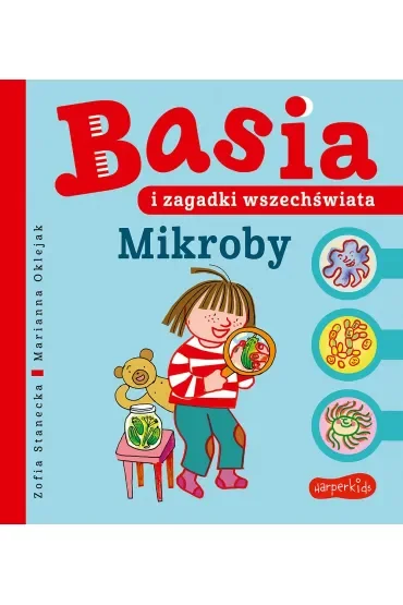 Mikroby. Basia i zagadki wszechświata